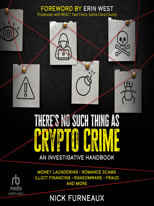 Title details for There's No Such Thing as Crypto Crime by Nick Furneaux - Available